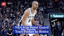 NBA Star Tony Parker Hangs Up His Sneakers