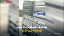 Seyir halindeyken yanan minibüs küle döndü