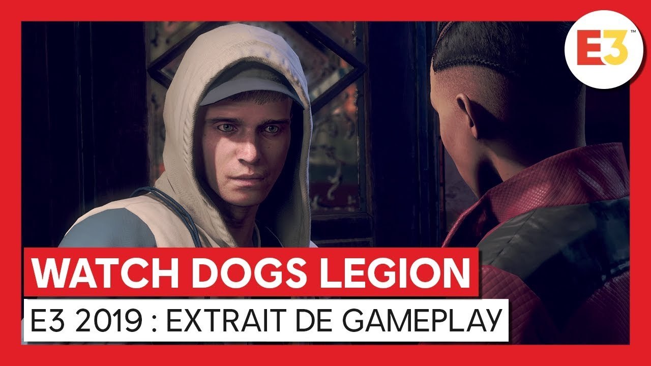 Watch Dogs Legion - E3 2019 Extrait de Gameplay