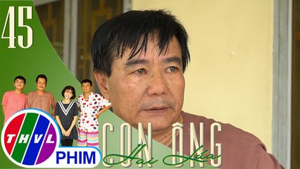 THVL | Con ông Hai Lúa -Tập 45[5]: Không chịu được Bảy Cò và Tám Tàng, ông Chín Chiền đòi trả con