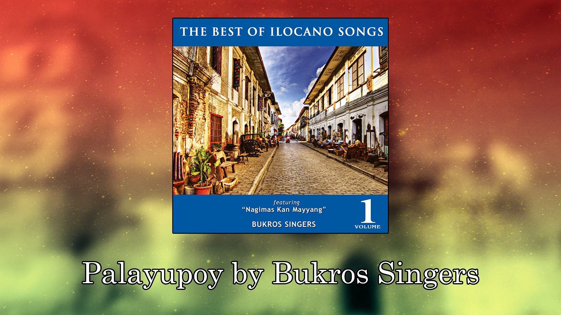 Bukros Singers – Palayupoy (Lyrics Video)