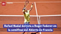 Rafael Nadal derrota a Roger Federer en la semifinal del Abierto de Francia