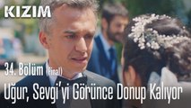 Uğur, Sevgi'yi görünce donup kaldı - Kızım 34. Bölüm (Final)