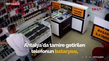 Antalya'da tamir için bırakılan cep telefonu bataryası patladı