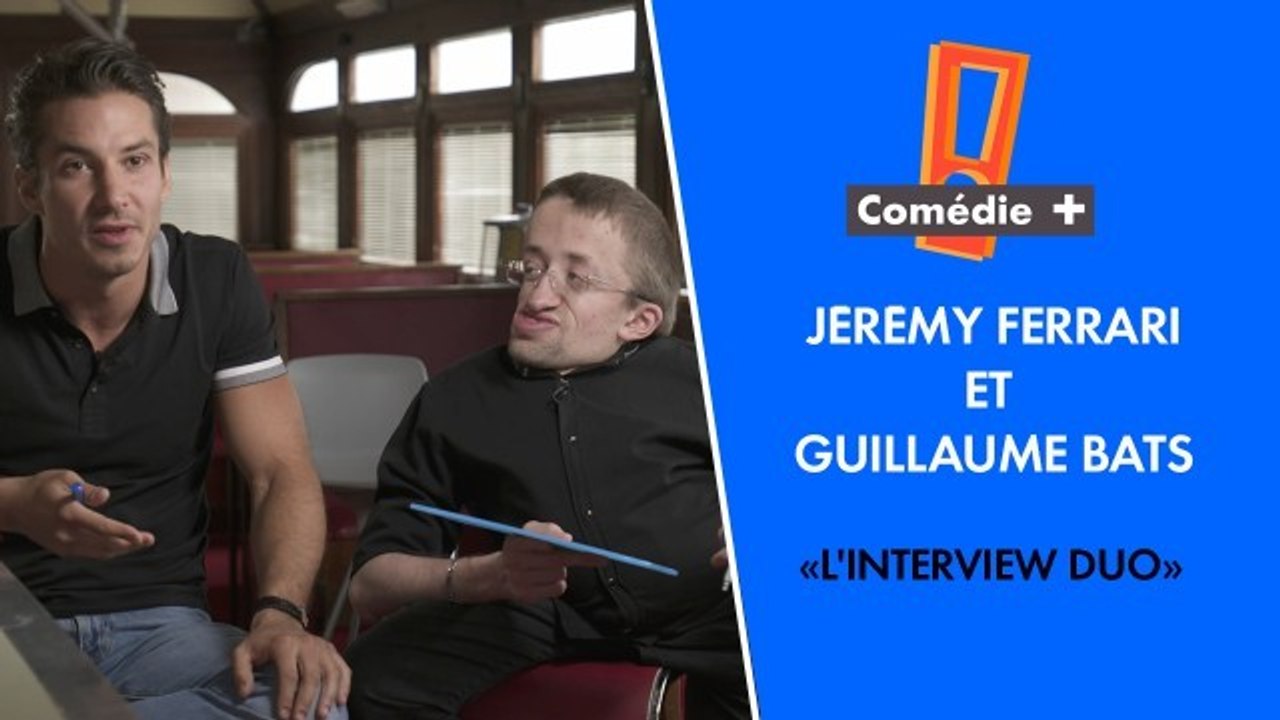 L'interview Duo - Jérémy Ferrari et Guillaume Bats