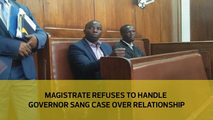 Magistrate refuses to handle Governor Sang case over relationship
