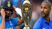 WORLD CUP 2019 DHAWAN RULED OUT | உலகக் கோப்பையில் தவான் 3 வாரம் விளையாட முடியாது