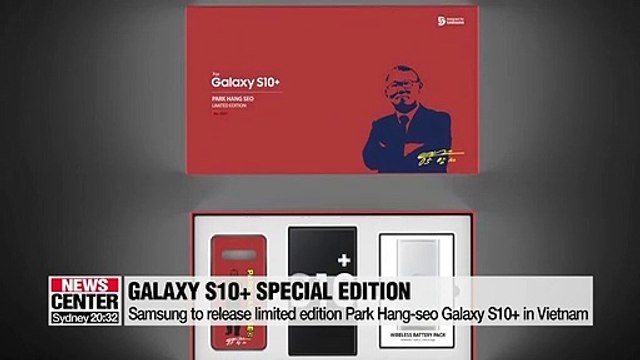 Samsung to release limited edition Park Hang-seo Galaxy S10+ in Vietnam