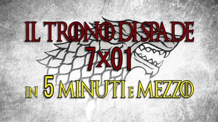 IL TRONO DI SPADE 7x01