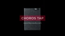 Tibo Electronics: Choros Tap