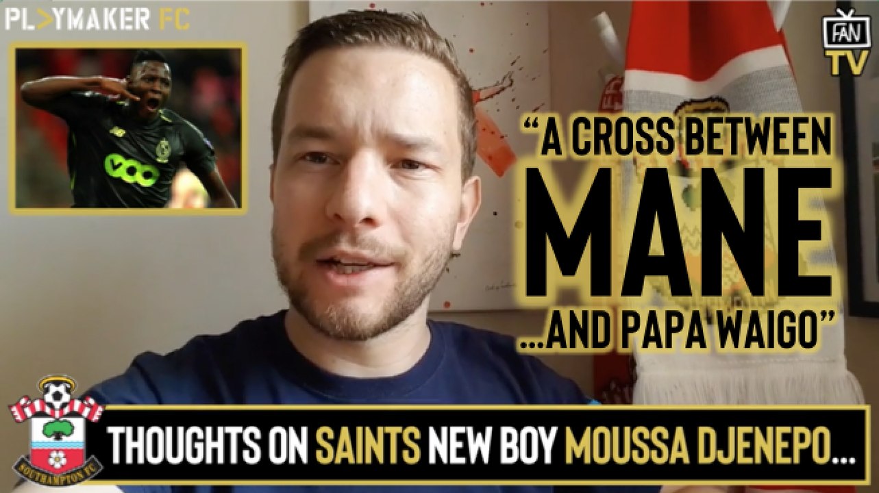 Fan TV | Saints fans talk pros and cons of their new "Sadio Mane" Moussa Djenepo