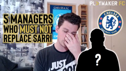 Fan TV | Why these 5 potential Sarri replacements would be a disaster for Chelsea