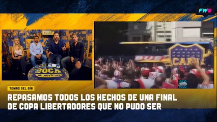 Todos los hechos de una final de Libertadores que no pudo ser