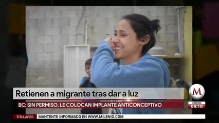 Retienen a migrante tras dar a luz en Baja California