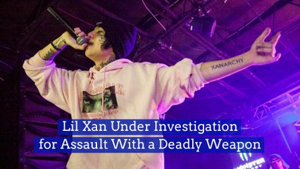 Lil Xan Under Investigation for Assault With a Deadly Weapon