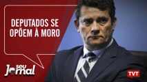 Deputados se opõem à Moro- Lava Jato aceitou nota falsa em condenação de Lula -Seu Jornal 11.06.19