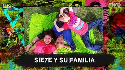 Sie7e "Mi familia es la razón de todo"