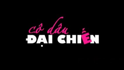 CÔ DÂU DAI CHIEN (2011) Trailer VO - VIETNAM