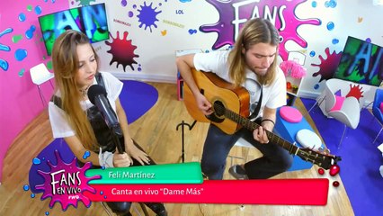Feli Martinez nos canta "Dame más" | Fans en Vivo #208
