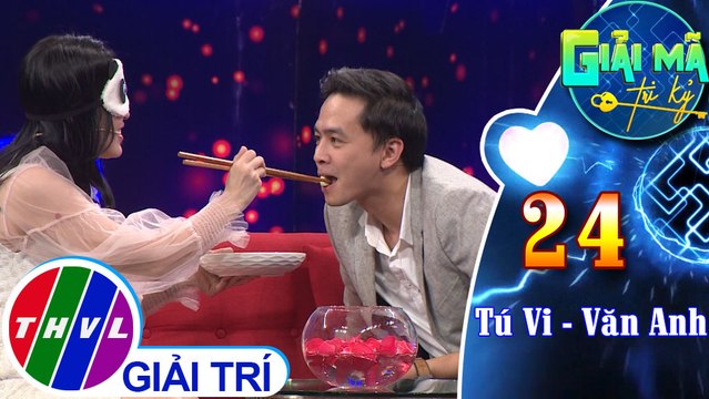 THVL | Tú Vi chia sẻ kỷ niệm khiến Văn Anh nổi cơn ghen | Giải mã tri kỷ - Tập 24