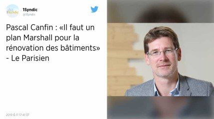 L’eurodéputé Pascal Canfin évoque un « plan Marshall » pour rénover les logements