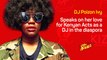 Mavericks DJ Poizon Ivy talks about her career and the inspiration behind her name  | The Sauce