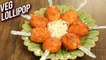 Crispy Veg Lollipop Recipe - World Cup Special Recipe - Veg Starter - Quick Evening Snack - Varun