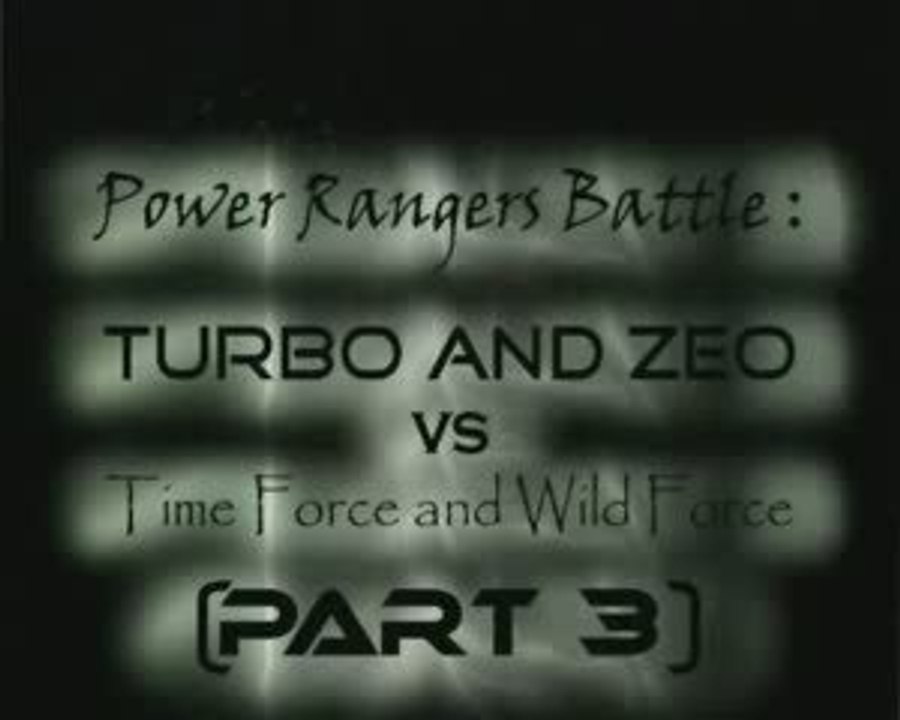 PR : Turbo/Zeo VS Time Force/Wild Force 3/3