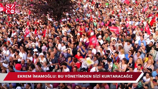 Ekrem İmamoğlu: Bu yönetimden sizi kurtaracağız