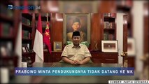 Prabowo Minta Pendukungnya Tidak Datang ke MK