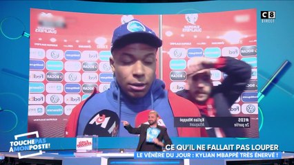 Kylian Mbappé en colère ! Le débrief de TPMP