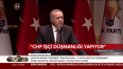 Başkan Erdoğan: CHP işçi düşmanlığı yapıyor