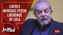 Líderes mundiais pedem liberdade de Lula |Preparativos para a greve geral |Seu Jornal 11.06.19