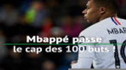PSG - Mbappé passe le cap des 100 buts!