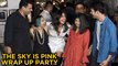Priyanka Chopra, Zaira Wasim And Team At The Sky Is Pink Wrap Up Party | FULL EVENT