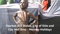 Fearless Girl Statue, City of Oslo and City Hall Area - Norway Holidays