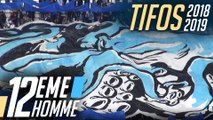 12e hOMme | Les meilleurs tifos de la saison 2018-2019