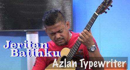 Azlan Typewriter - Jeritan Batinku