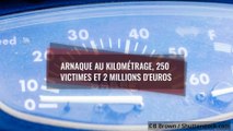 Arnaque au kilométrage : 250 victimes et 2 millions d'euros de gain