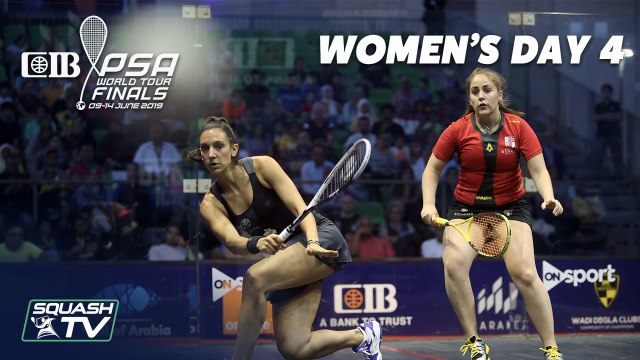 Squash: CIB PSA World Tour Finals 2018/19 - Women's Day 4 Roundup