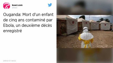 Le virus Ebola fait une deuxième victime en Ouganda