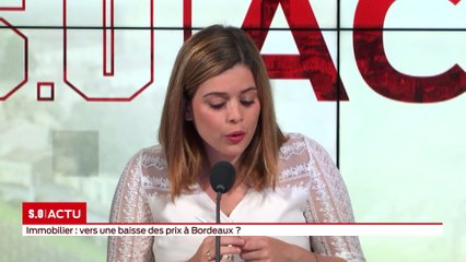 SO Invité - Immobilier  vers une baisse des prix à Bordeaux ?