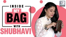 In Side My Bag With Shubhavi Choksey | Exclusive Interview