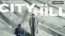City On A Hill - Bande Annonce 2 - CANAL+