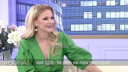 Rudina - Vere 2019, ne plazh me rroba banjo trendi! (13 qershor 2019)