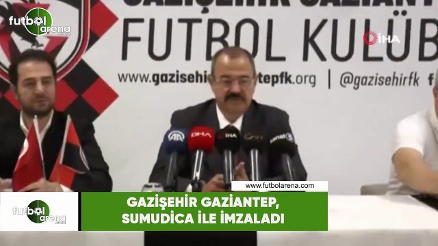Gazişehir Gaziantep, Sumudica ile sözleşme imzaladı