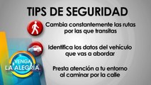 Tips que se pueden aplicar para prevenir un secuestro. | Venga La Alegría