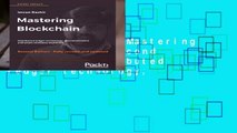 Full version  Mastering Blockchain - Second Edition: Distributed ledger technology,