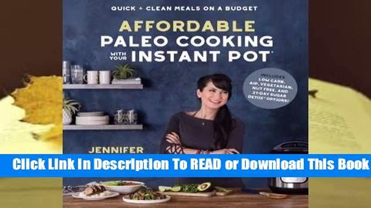 Full E-book  Affordable Paleo Cooking with Your Instant Pot: Quick + Clean Meals on a Budget