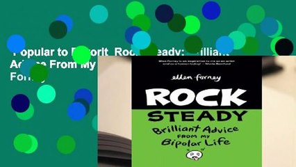 Popular to Favorit  Rock Steady: Brilliant Advice From My Bipolar Life by Ellen Forney